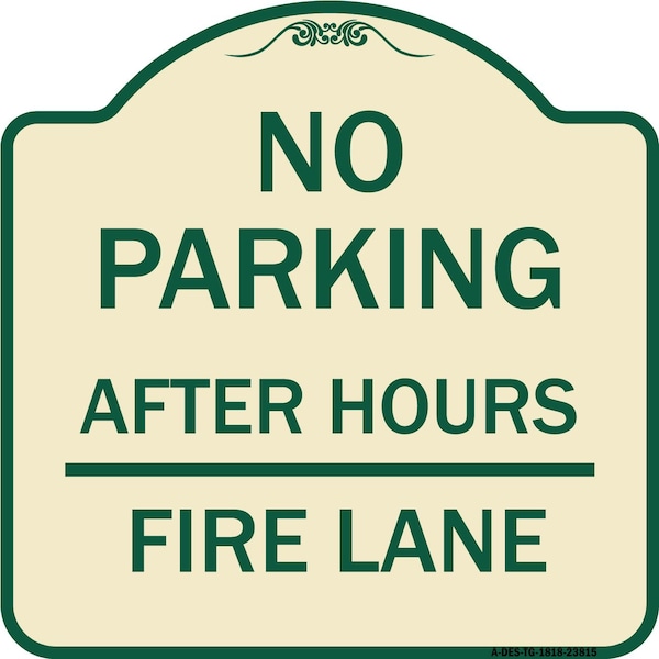 Signmission No Parking After Hours Fire Lane Heavy-Gauge Aluminum Architectural Sign, 18" x 18", TG-1818-23815 A-DES-TG-1818-23815 - main